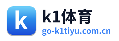 k1体育